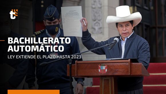 Pedro Castillo promulgó ley que amplía bachillerato automático hasta 2023