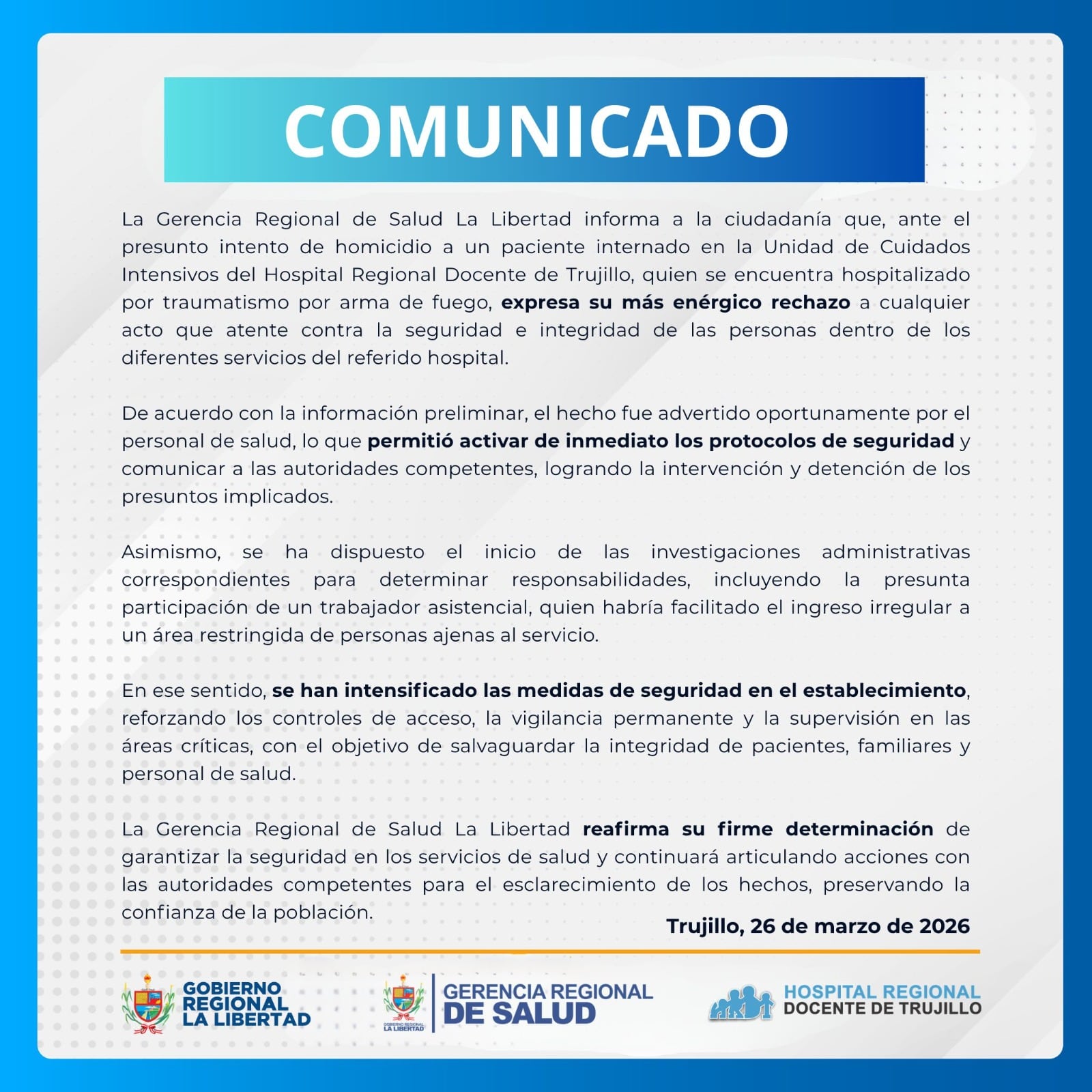 La institución habló del caso que sucedió en Trujillo, donde intentaron matar en un hospita.