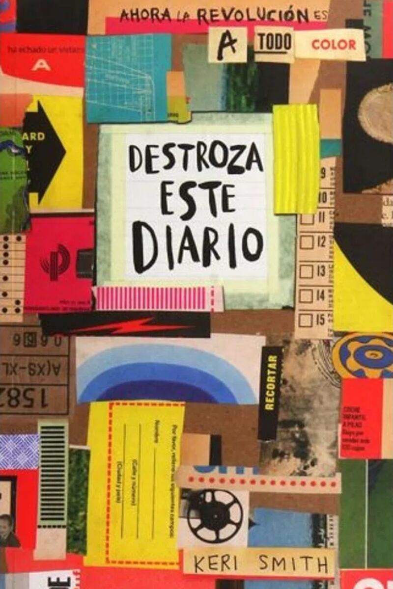 Destroza este diario, de Keri Smith.