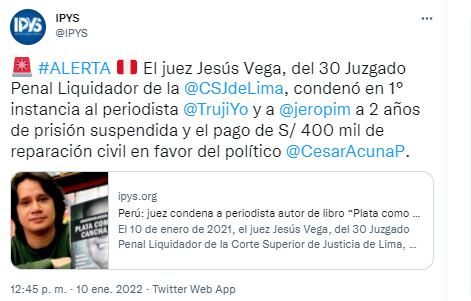 El IPYS calificó de aberrante la sentencia contra el periodista Christopher Acosta y el editor Jerónimo Pimentel en caso 'Plata como Cancha'.