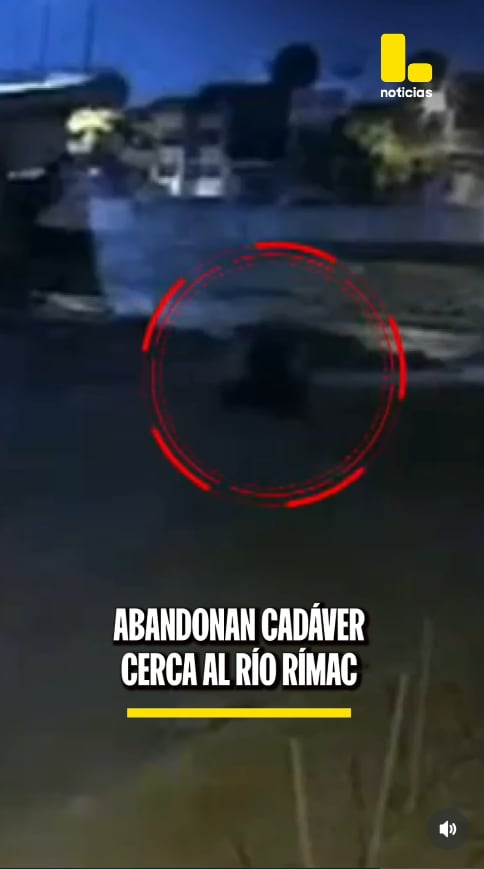 Alrededor de las 3:20 de la madrugada, una cámara registró cómo abandonaron a la víctima cerca del río Rímax.