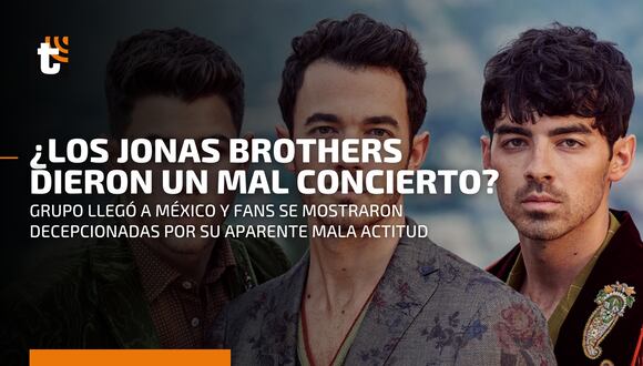 ¿Jonas Brothers cancelados en México?: fans se quejan de mala actitud de los artistas durante concierto