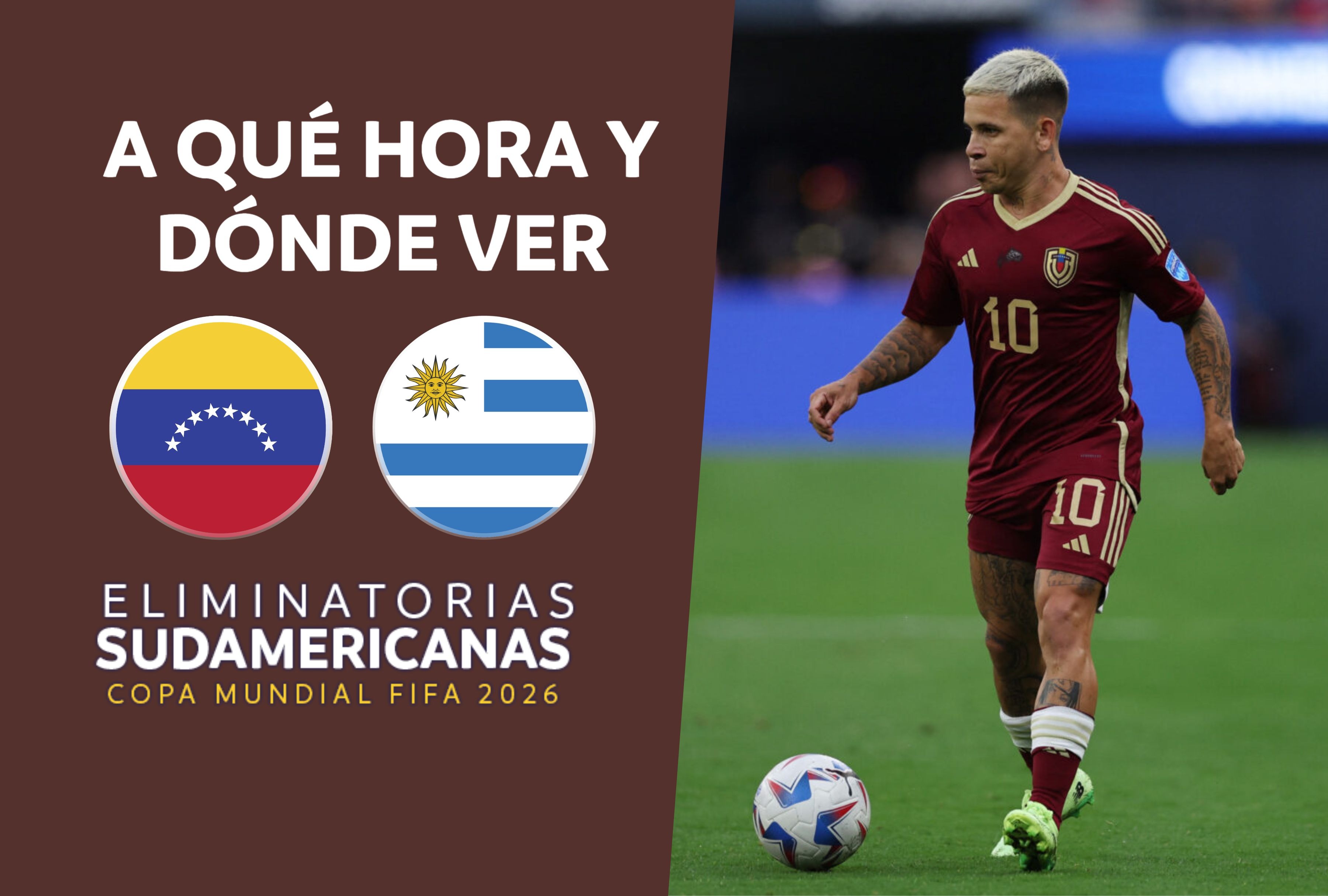Consulta el horario por país y la guía de canales TV para ver el partido Venezuela vs. Uruguay por la Jornada 8 de las Eliminatorias Sudamericanas rumbo al Mundial 2026. | Crédito: Composición Trome