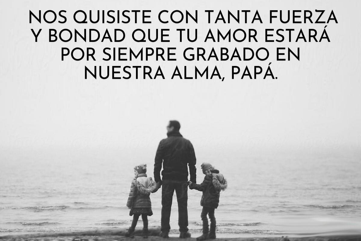 50 frases para felicitar el Día del Padre: originales, divertidas y para los abuelos. (Foto: Frases)
