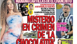 MISTERIO EN CRIMEN DE ‘LA CHOCOLATITA’