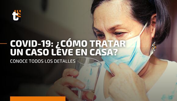 Tercera ola COVID-19: Conoce más sobre el tratamiento para casos leves o moderados de coronavirus
