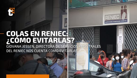 Reniec: ¿Por qué hay largas colas en exteriores?