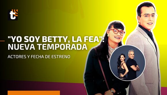 "Yo soy Betty, la fea": ¿Qué personajes estarán en el regreso de la telenovela?