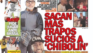 SACAN MÁS TRAPOS SUCIOS A ‘CHIBOLÍN’