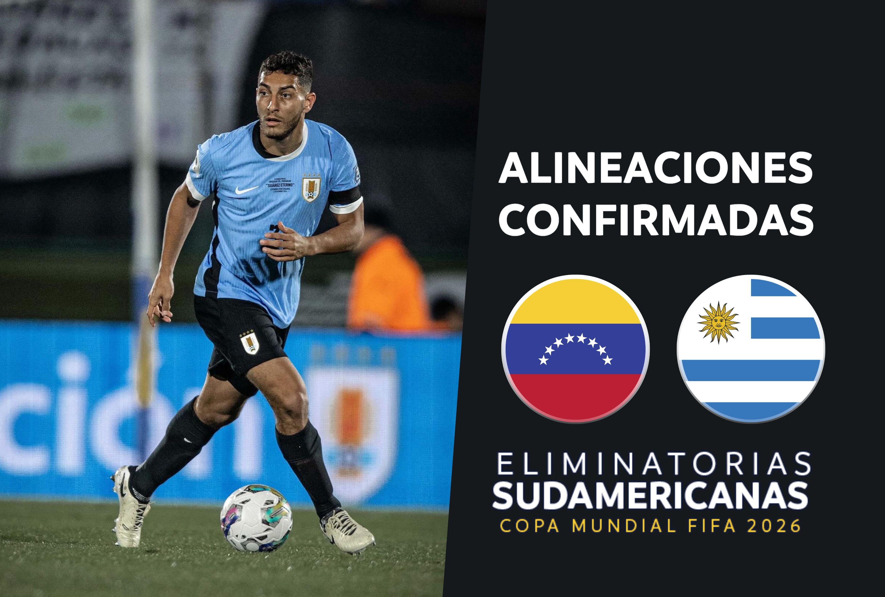 Conoce cómo saltarán al terreno de juego del Monumental de Maturín las selecciones de Venezuela y Uruguay en su partido válido por la Jornada 8 de las Eliminatorias Sudamericanas 2026. | Crédito: Composición Trome