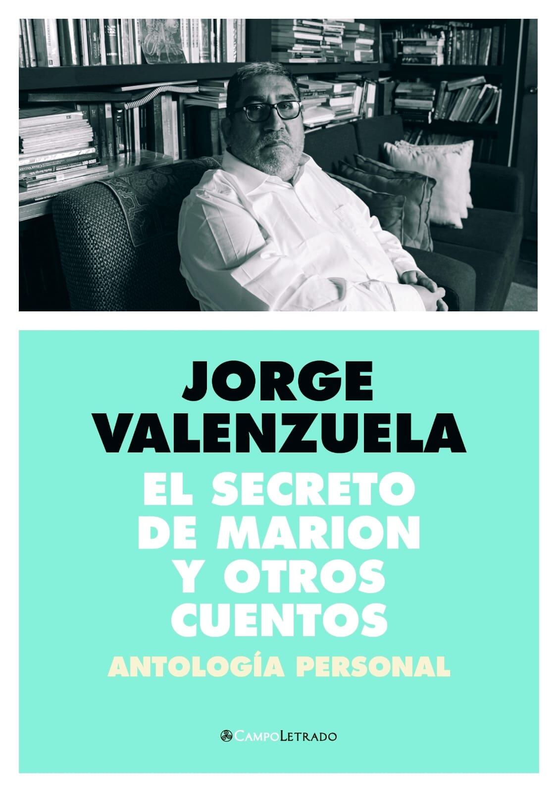 El libro fue publicado por la editorial independiente Campo Letrado. (Difusión)