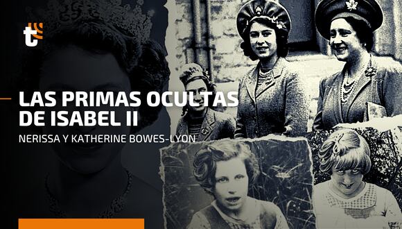 Nerissa y Katherine Bowes-Lyon: las primas de la reina Isabel II que fueron "escondidas" por la familia real