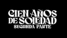 Netflix revela tráiler de Cien años de soledad 2