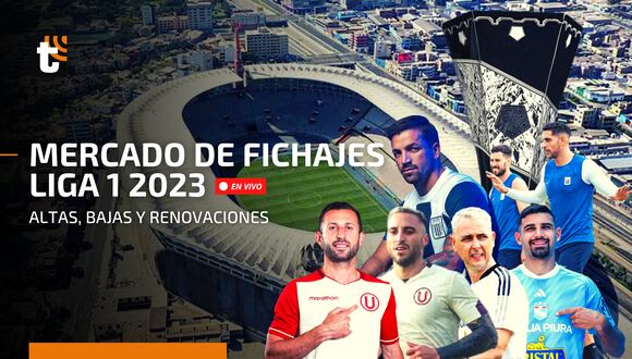 Liga 1 2023: conoce las altas, bajas y renovaciones en el mercado de pases