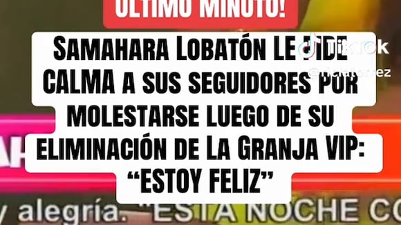 TROME- Samahara Lobatón pide calma a sus seguidores tras ser eliminada de ‘La Granja vip’: “Me doy por ganadora”