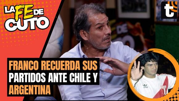 La Fe de Cuto: Franco Navarro recuerda sus partidos ante Argentina y Chile