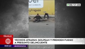 Trujillo: Vecinos atrapan, golpean y prenden fuego a presunto delincuente | VIDEO
