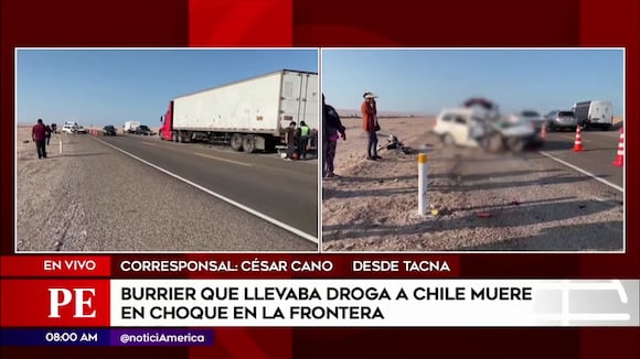 Tacna: Burrier que llevaba droga a Chile murió en choque en la frontera