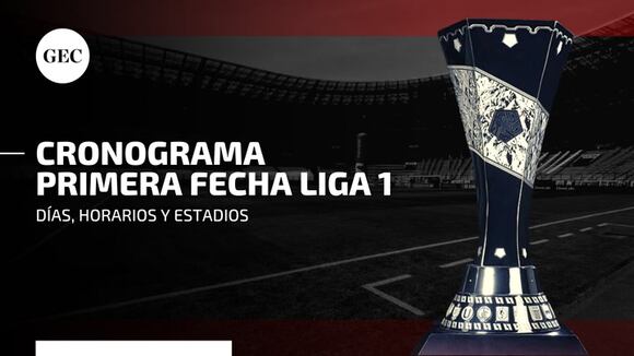 Liga 1 2023: Mira el cronograma de partidos de la primera fecha del torneo peruano
