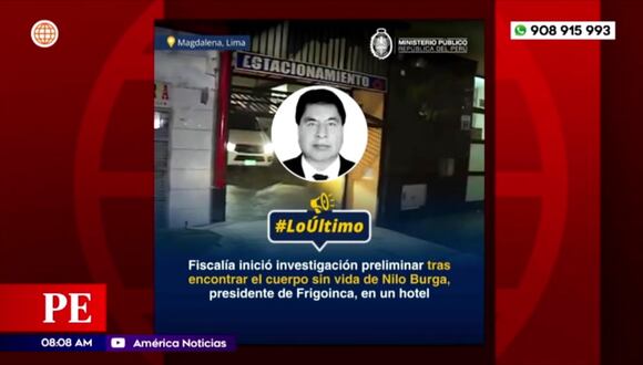 Ministerio Público inicia investigación por muerte de Nilo Burga