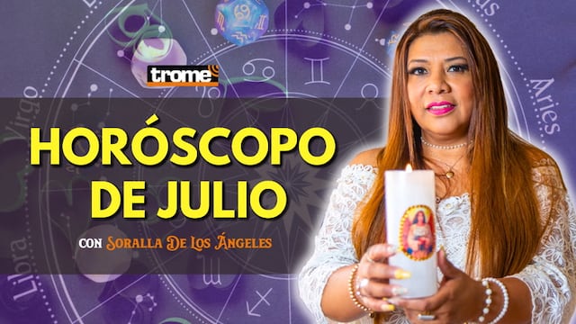 HORÓSCOPO MES DE JULIO: ¿Cómo le irá a cada SIGNO? PREDICCIONES con Soralla De Los Ángeles
