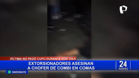 sicarios asesinan a chofer de combi por demorarse en pagar 14 soles a los extorsionadores. Video: Panamericana