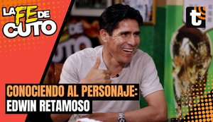 La Fe de Cuto: Edwin Retamoso en “Conociendo más al personaje”