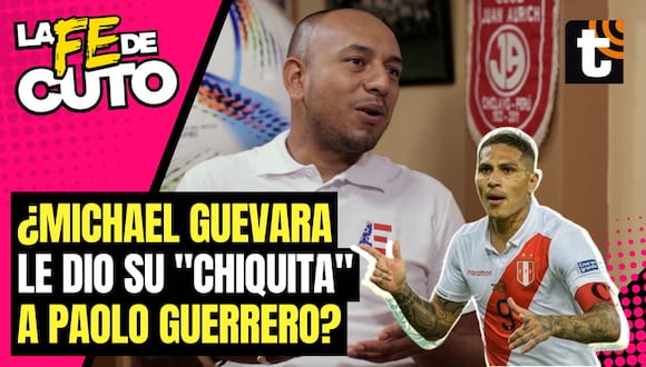 Michael Guevara cuenta la vez que le dio su "chiquita" a Paolo Guerrero