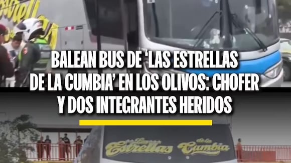 TROME - ¡Acribillan bus de ‘Las Estrellas de la Cumbia’ en Los Olivos!, VIDEO: LATINA
