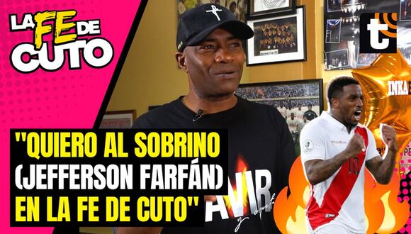 ¿Jefferson Farfán en "La Fe de Cuto"? El deseo de su tío Roberto "La Foca" Farfán