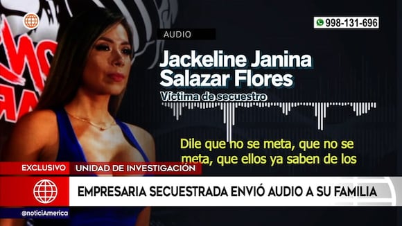 Los Olivos: Empresaria secuestrada envió audio a su familia pidiendo pago de rescate