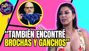 Café con la Chevez: Karla Tarazona recordó la vez que encontró la ropa interior de Chabelita