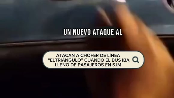 TROME - ¡Nuevo ataque a chofer de la línea ‘El Triángulo’! Es baleado cuando bus iba lleno de pasajeros en SJM