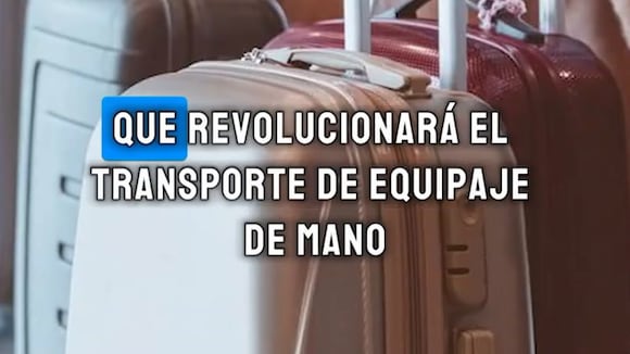 Cambios en la normativa de equipajes de mano