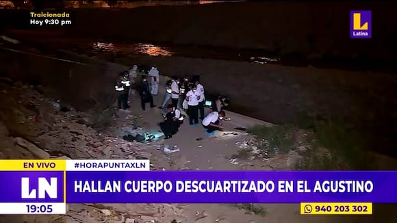 El Agustino: Hallan cuerpo descuartizado