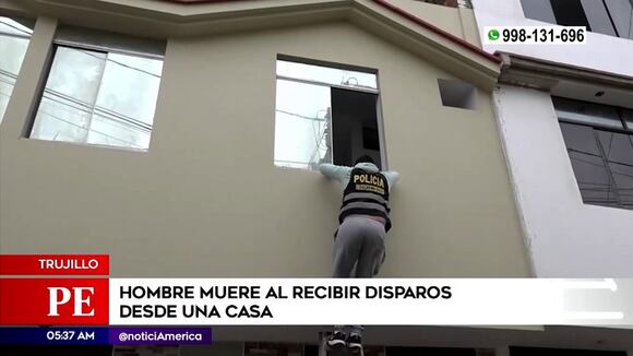 Trujillo: Hombre muere al recibir disparos desde una casa