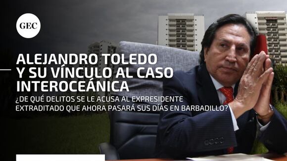Alejandro Toledo: la cronología del Caso Interoceánica que podría llevarlo a 35 años de prisión