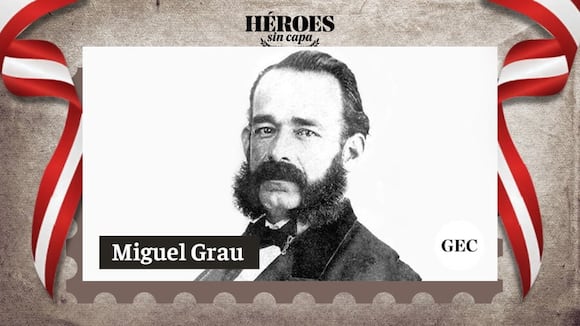 'Héroes sin capa' - Miguel Grau