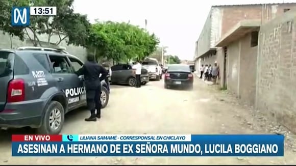 TROME - Chiclayo: Presuntos extranjeros matan al hermano de la ex Miss Señora Mundo, Lucila Boggiano