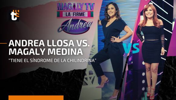 Andrea Llosa explota contra Magaly: "Tiene el síndrome de la Chilindrina, es angurrienta"