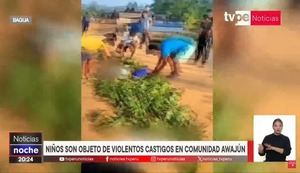 Amazonas: Investigarán crueles castigos contra dos menores en Bagua