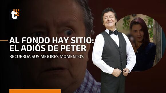"Al Fondo hay sitio": recuerda los mejores momentos de Peter en las Nuevas Lomas