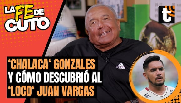 ‘Chalaca’ Gonzales cuenta cómo fue que encontró al ‘Loco’ Vargas