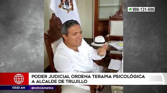 Ordenan terapia psicológica a alcalde de Trujillo