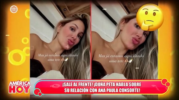 Doña Peta habla sobre Ana Paula Consorte