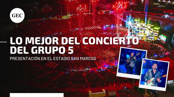Grupo 5 en Lima: así se vivió su primer concierto de aniversario en el estadio de San Marcos