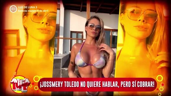 Jossmery Toledo quiere cobrar por declaraciones