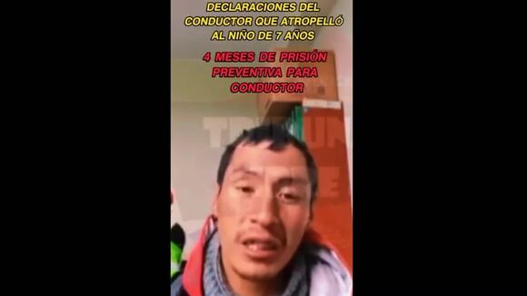 Trome |Hombre que atropelló y mató a niño de 7 años rompe su silencio