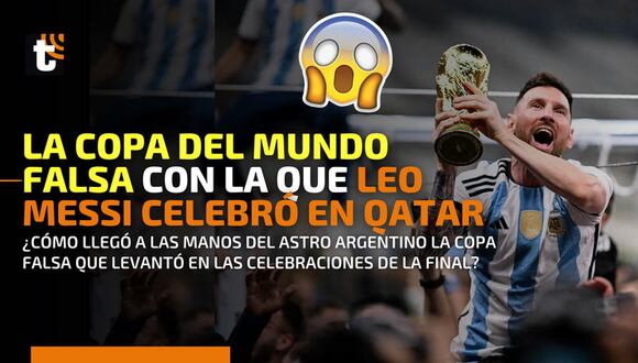 La Copa del Mundo FALSA que Messi levantó en Qatar