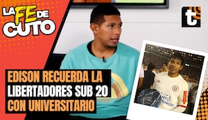 LA FE DE CUTO: Edison Flores recuerda la gran Libertadores sub 20 que hizo con la U